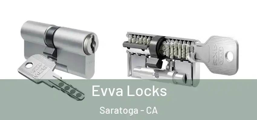  Evva Locks Saratoga - CA