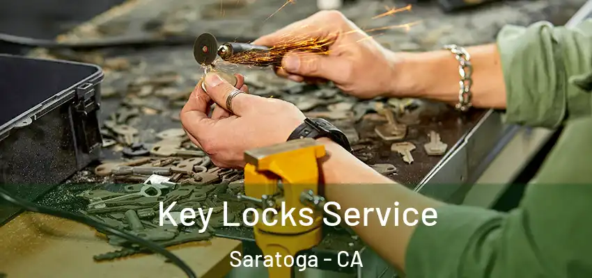  Key Locks Service Saratoga - CA