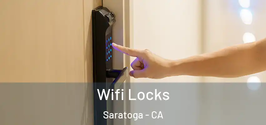  Wifi Locks Saratoga - CA